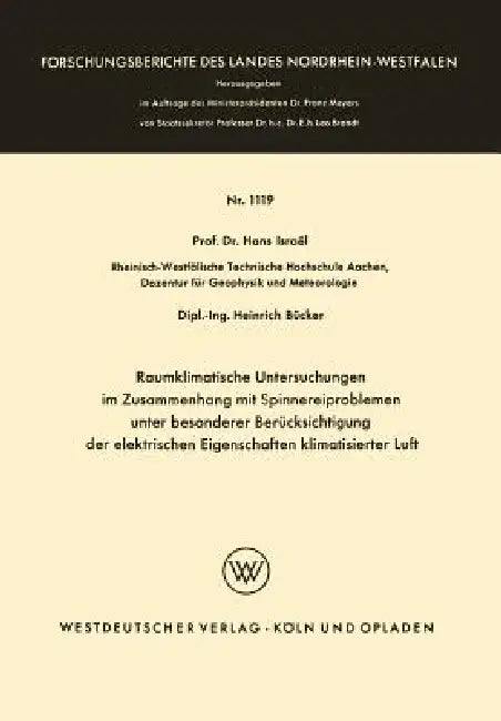 Raumklimatische Untersuchungen Im Zusammenhang Mit Spinnereiproblemen Unter Besonderer Berücksichtig (English, Hans Israël)