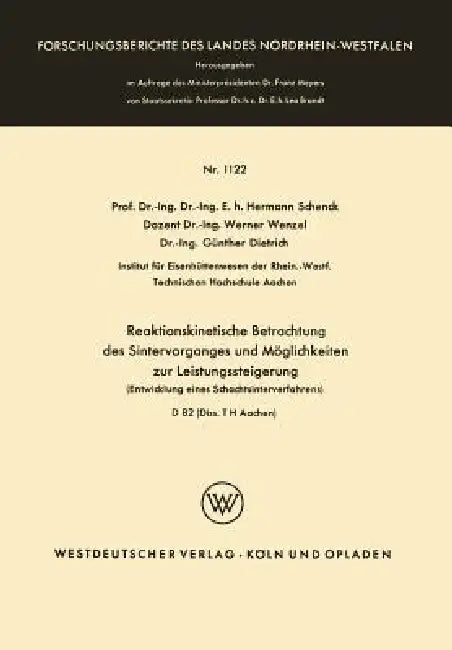 Reaktionskinetische Betrachtung Des Sintervorganges Und Möglichkeiten Zur Leistungssteigerung (English, Hermann Schenck)
