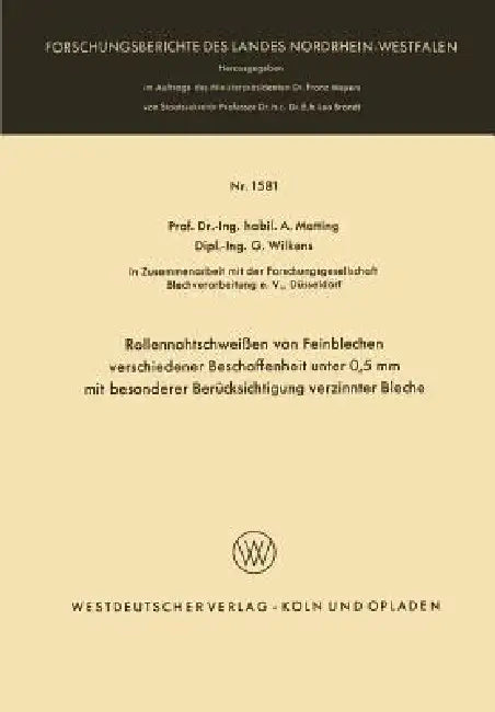 Rollennahtschweißen Von Feinblechen Verschiedener Beschaffenheit Unter 0,5 MM Mit Besonderer Berücks (English, Alexander Matting)