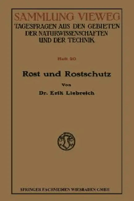 Rost Und Rostschutz (English, Erik Liebreich-Landolt)