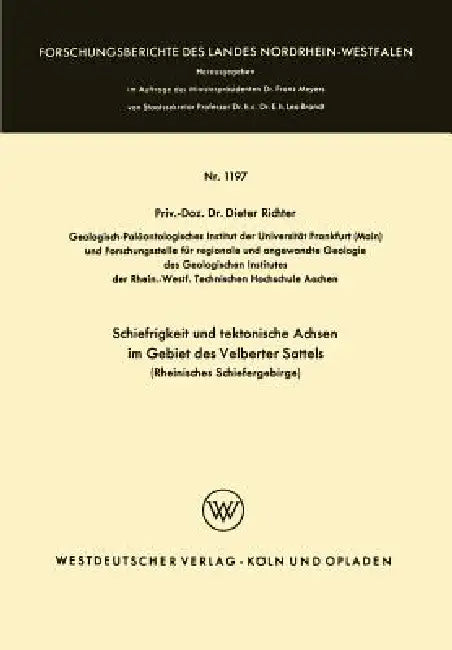 Schiefrigkeit Und Tektonische Achsen Im Gebiet Des Velberter Sattels (Rheinisches Schiefergebirge) (English, Dieter Richter)