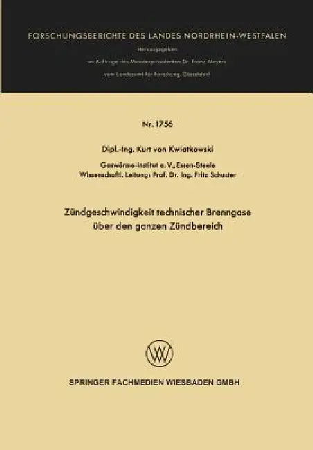 Zündgeschwindigkeit Technischer Brenngase Über Den Ganzen Zündbereich (English, Kurt Von Kwiatkowski)