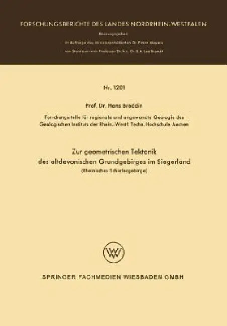 Zur Geometrischen Tektonik Des Altdevonischen Grundgebirges Im Siegerland (English, Hans Breddin)