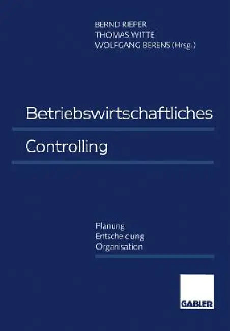 Betriebswirtschaftliches Controlling (English, Bernd Rieper | Thomas Witte | Wolfgang Berens)