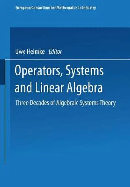 Operators, Systems and Linear Algebra (English, Uwe Helmke | Dieter Prätzel-Wolters | Eva Zerz)
