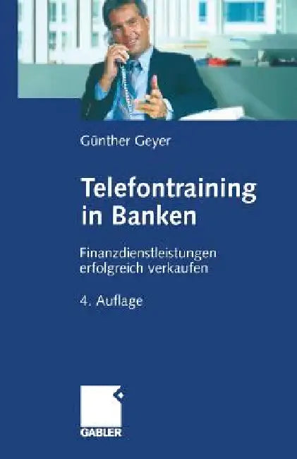 Telefontraining in Banken (English, Guenther Geyer)