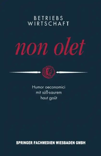 Betriebswirtschaft Non Olet (English, Peter E. Anders)