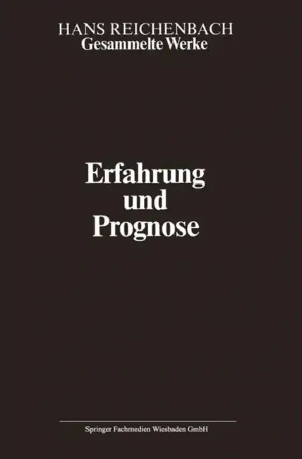 Erfahrung Und Prognose (English, Hans Reichenbach | Andreas Kamlah | Alberto Coffa)