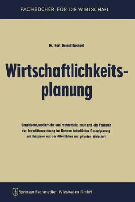Wirtschaftlichkeitsplanung (English, Kurt-Helmut Borchard)