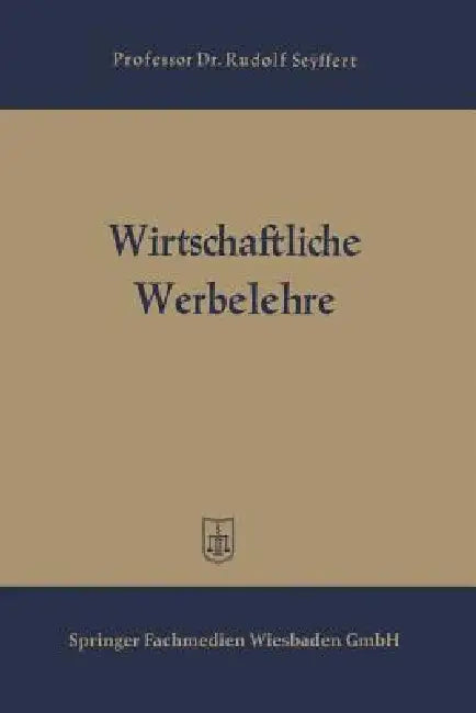 Wirtschaftliche Werbelehre (English, Rudolf Seyffert)