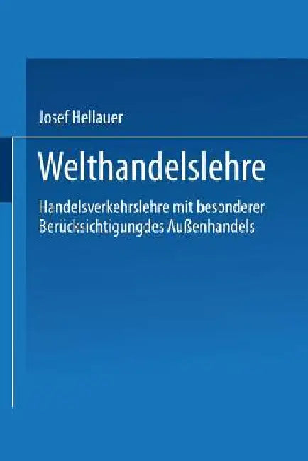 Welthandelslehre (English, Josef Hellauer)
