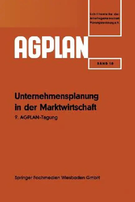 Unternehmensplanung in Der Marktwirtschaft (English, Josef Fuchs | Min -Dir Dr Fr Schiettinger | E. H. E. W. Mommsen)