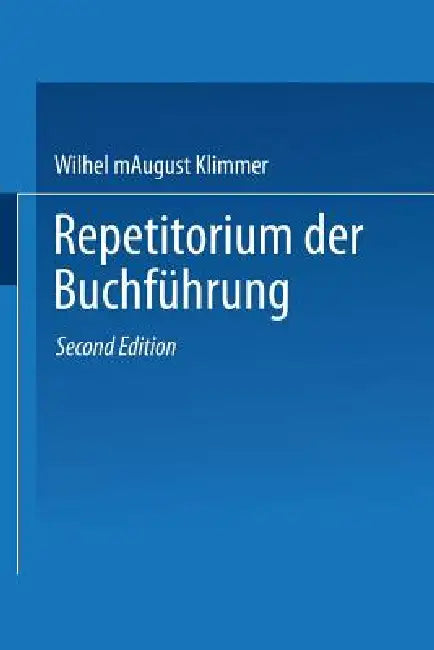 Repetitorium Der Buchführung (English, August Klimmer)