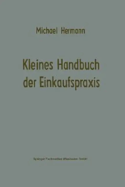 Kleines Handbuch Der Einkaufspraxis (English, Michael Hermann)