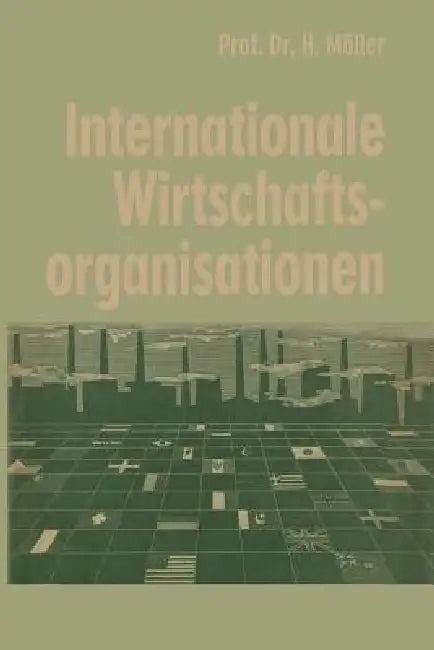 Internationale Wirtschaftsorganisationen (English, Hans Möller)
