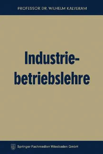 Industriebetriebslehre (English, Wilhelm Kalveram)