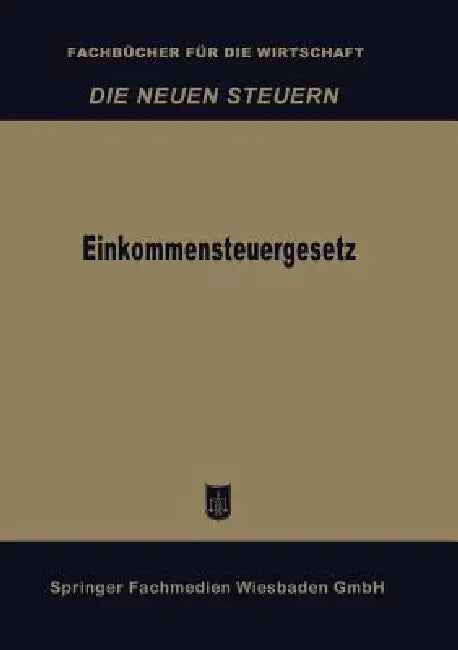 Einkommensteuergesetz (English, Betriebswirtschaftlicher Verlag Dr Th Ga)