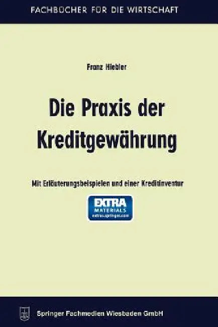 Die PRAXIS Der Kreditgewährung (English, Franz Hiebler)
