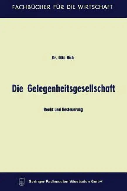 Die Gelegenheitsgesellschaft (English, Otto Bick)