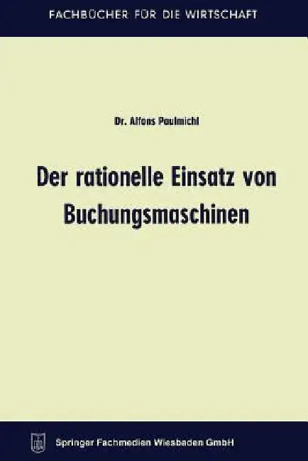 Der Rationelle Einsatz Von Buchungsmaschinen (English, Alfons Paulmichl)