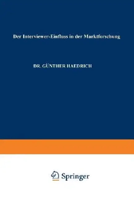 Der Interviewer-Einfluß in Der Marktforschung (English, Günther Haedrich)