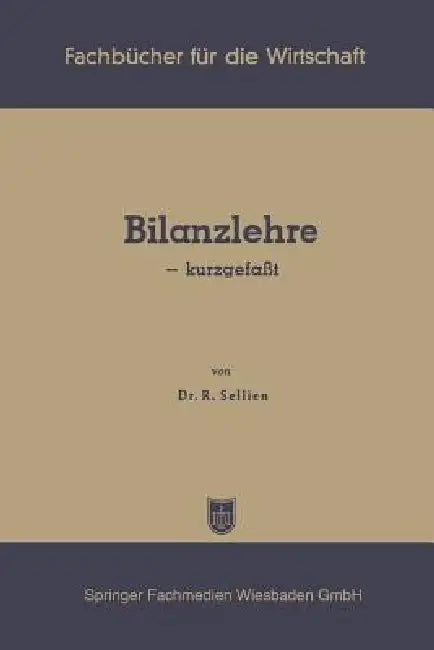 Bilanzlehre -- Kurzgefaßt (English, Reinhold Sellien)
