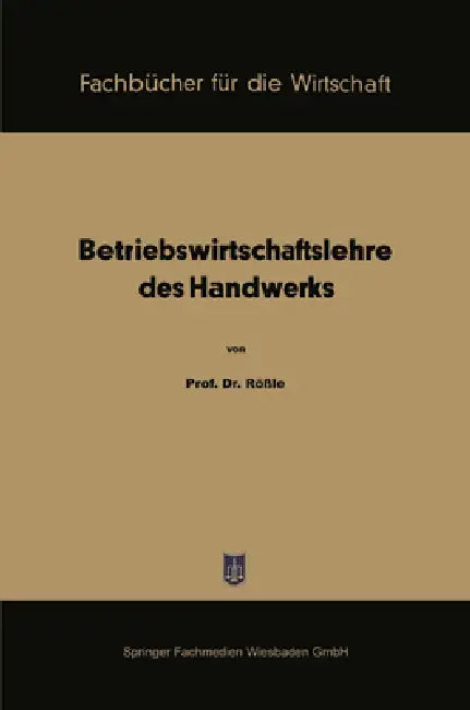 Betriebswirtschaftslehre des Handwerks (English, Karl Rössle)