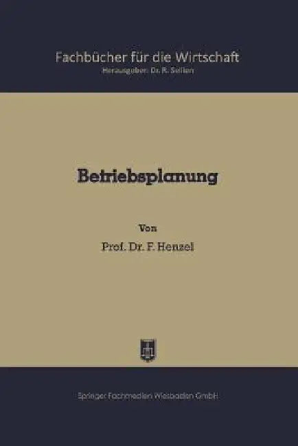Betriebsplanung (English, Friedrich Henzel)