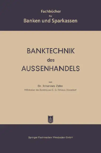Banktechnik des Aussenhandels (English, Johannes C. D. Zahn)
