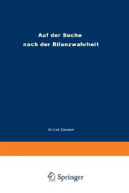 Auf Der Suche Nach Der Bilanzwahrheit (English, Carl Zimmerer)