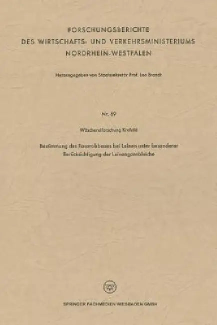 Bestimmung Des Faserabbaues Bei Leinen Unter Besonderer Berücksichtigung Der Leinengarnbleiche (English, Leo Brandt)