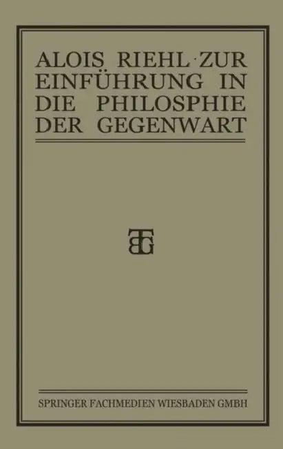 Zur Einführung in Die Philosophie Der Gegenwart (English, Alois Riehl)