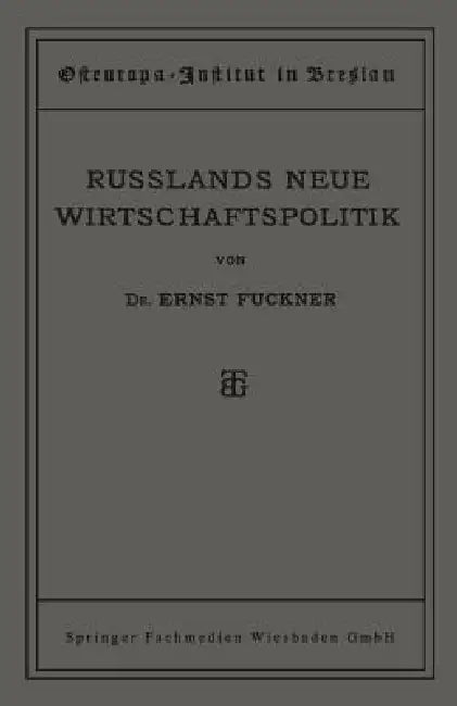 Russlands Neue Wirtschaftspolitik (English, Ernst Fuckner)