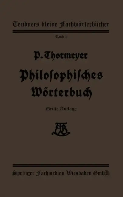 Philosophisches Wörterbuch (English, Paul Thormeÿer)