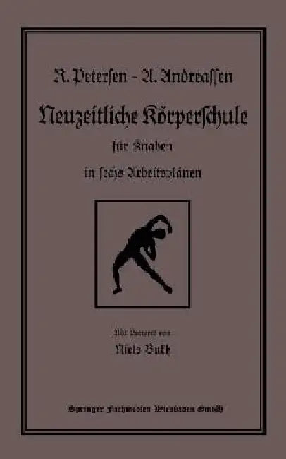 Neuzeitliche Körperschule (English, Richard Petersen | Alfred Andreassen)