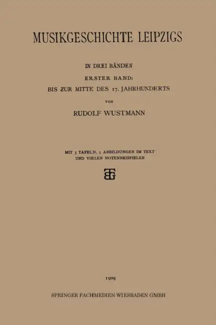 Musikgeschichte Leipzigs (English, Rudolf Wustmann)