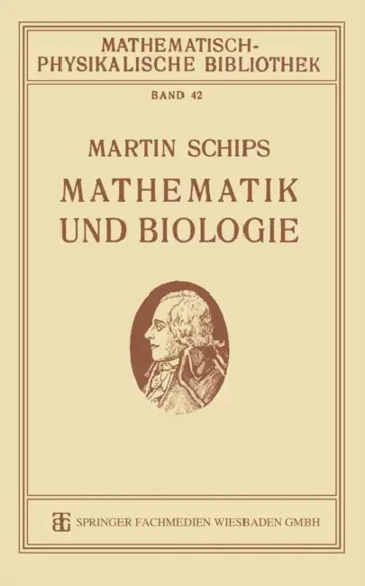 Mathematik Und Biologie (English, Martin Schips)