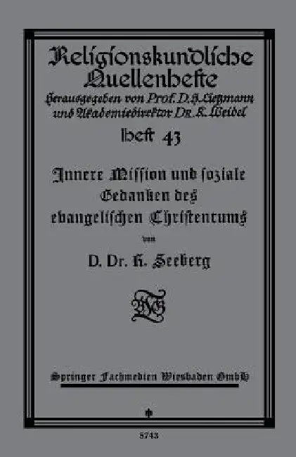 Innere Mission Und Soziale Gedanken Des Evangelischen Christentums (English, D. Dr R. Seeberg)