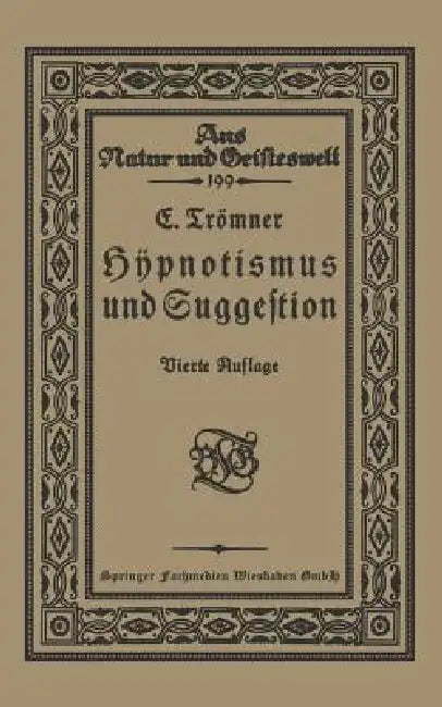 Hypnotismus Und Suggestion (English, E. Trömner)
