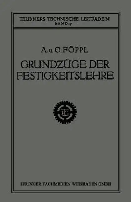 Grundzüge Der Festigkeitslehre (English, Aug Föppl | Otto Föppl)
