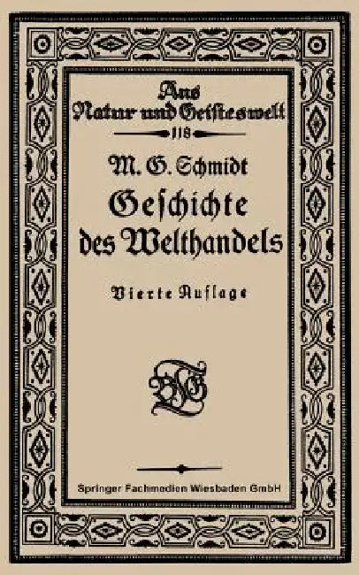 Geschichte Des Welthandels (English, Mar Georg Schmidt)