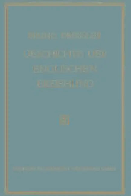 Geschichte Der Englischen Erziehung (English, Bruno Dressler)
