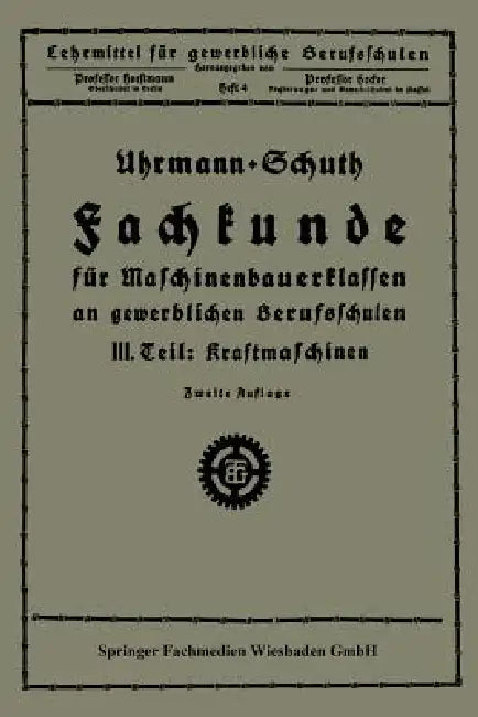 Fachkunde Für Maschinenbauerklassen an Gewerblichen Berufsschulen (English, Uhrmann | Schuth)
