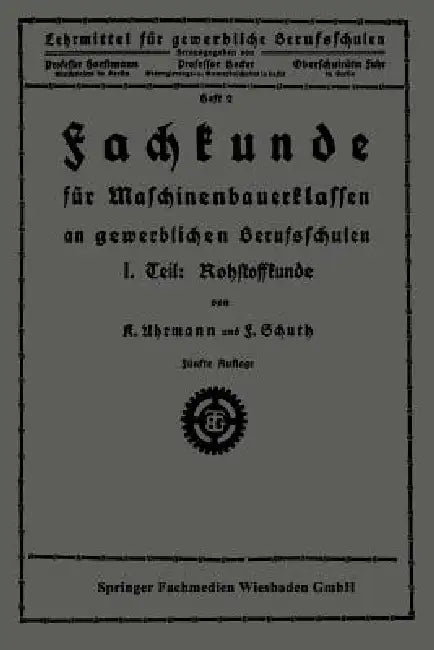 Fachkunde Für Maschinenbauerklassen an Gewerblichen Berufsschulen (English, K. Uhrmann | F. Schuth)