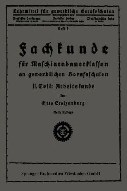 Fachkunde Für Maschinenbauerklassen an Gewerblichen Berufsschulen (English, Otto Stolzenberg)