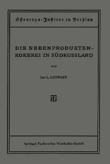 Die Nebenproduktenkokerei in Südrussland (English, L. Litinsky)