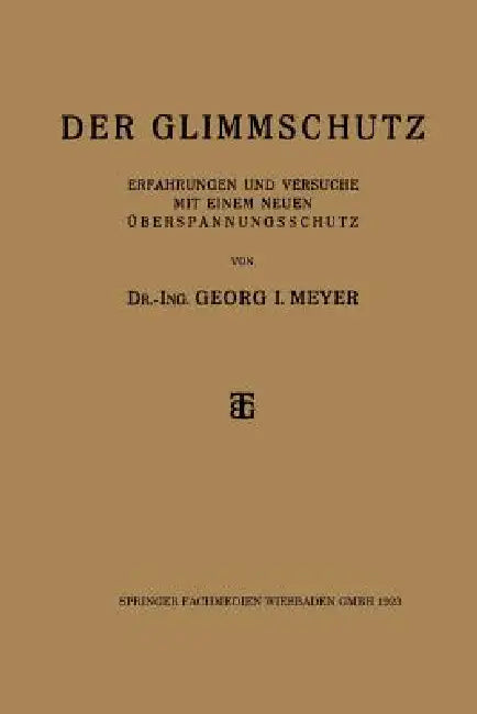 Der Glimmschutz (English, Dr-Ing Georg I. Meyer)