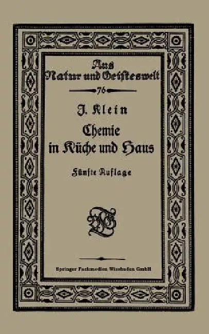 Chemie in Küche Und Haus (English, Joseph Klein)