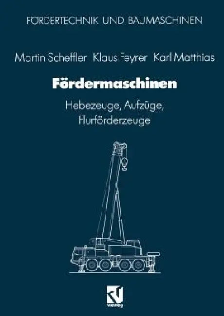 Fördermaschinen (English, Martin Scheffler | Klaus Feyrer | Karl Matthias)