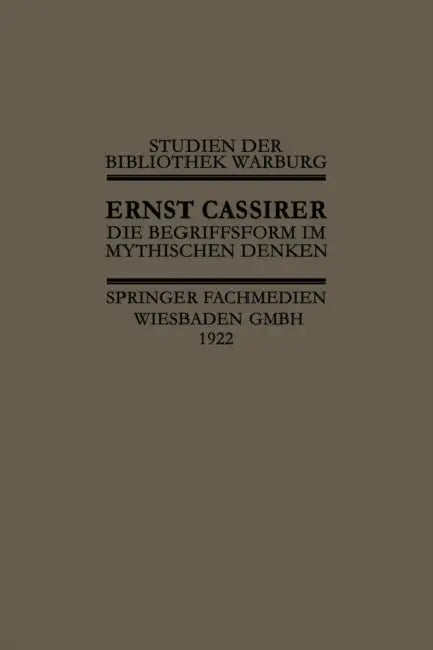 Die Begriffsform Im Mythischen Denken (English, I. Cassirer)